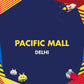 Pacific Mall, Delhi